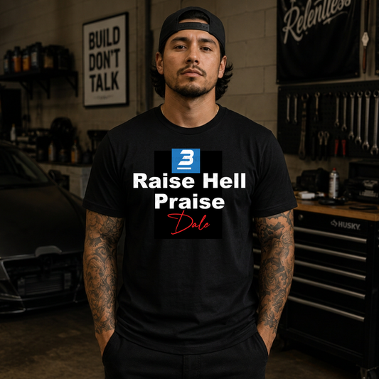 Raise Hell Praise Dale | Graphic Apparel Tee