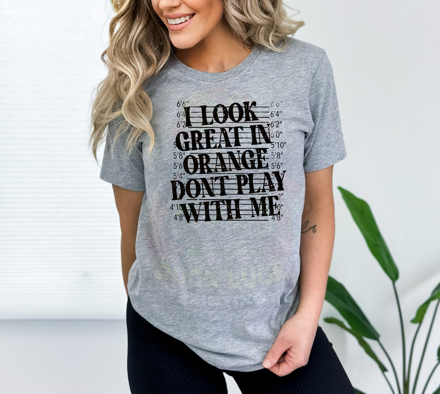 I Look Great in Orange Don't Play With Me_Shirt