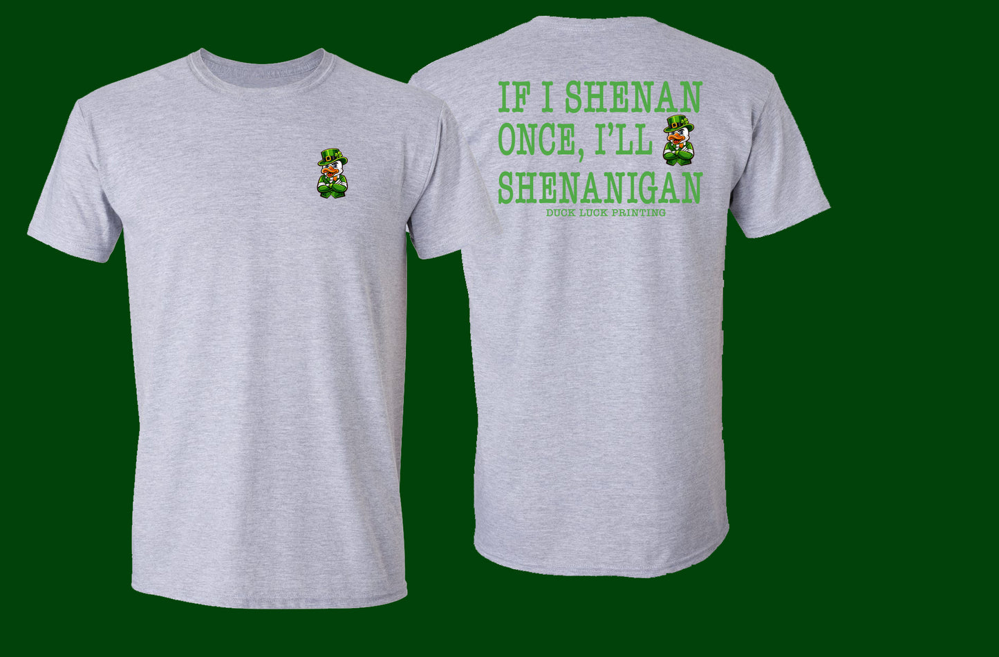 St. Patrick’s Day Shenanigan Shirt | Duck Luck Printing