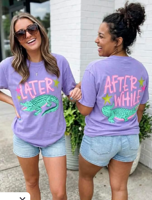 Later Gator After While Alligator Graphic Tee | Duck Luck Printing