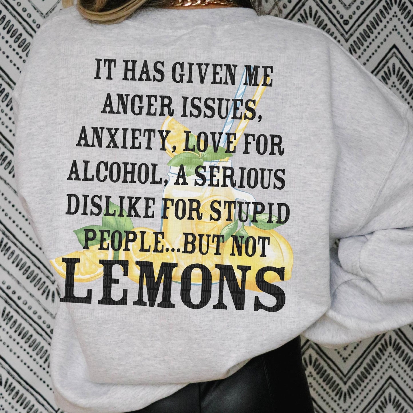 Life has Never Given Me Lemons