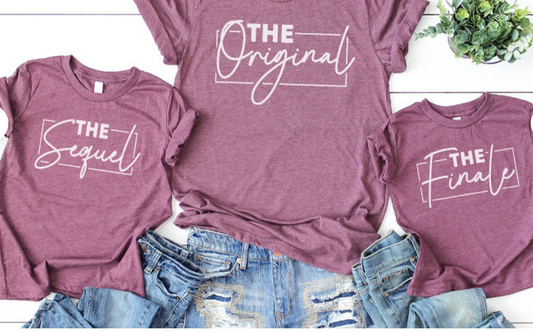 The Original, The Sequel, The Finale Family Shirts