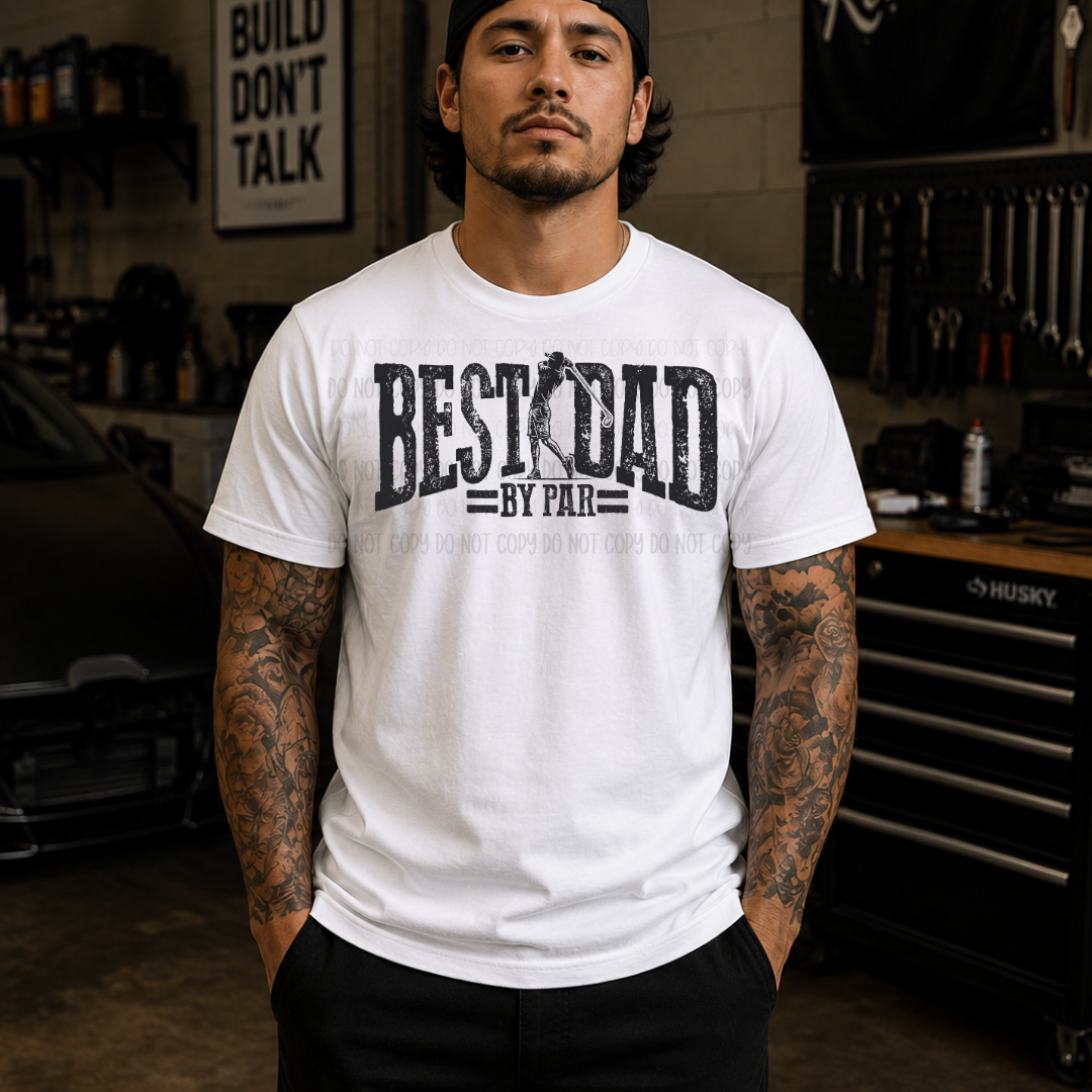 Best Dad By Par  | Graphic Apparel Tee