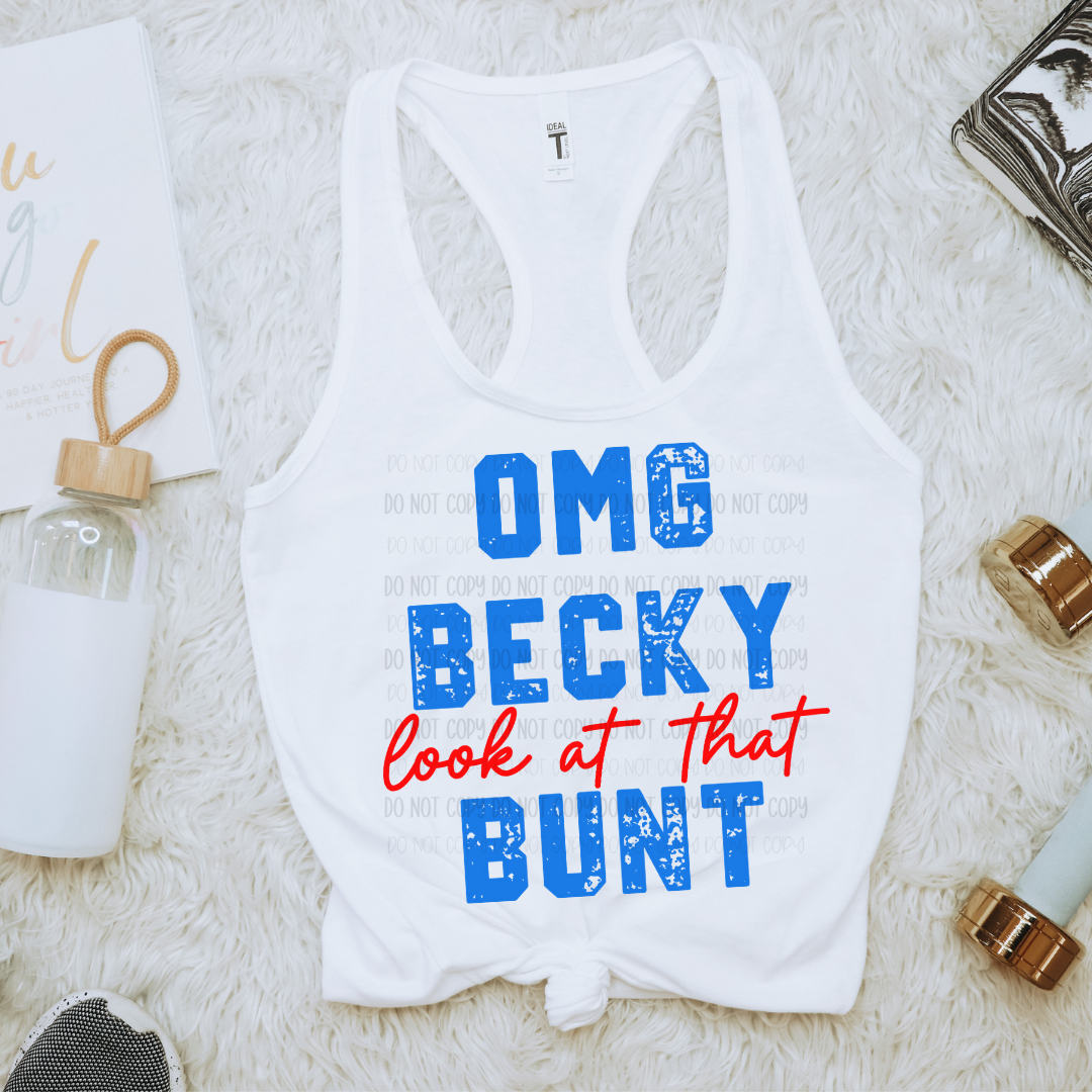 Omg Becky Look at that Bunt | Graphic Apparel Tee