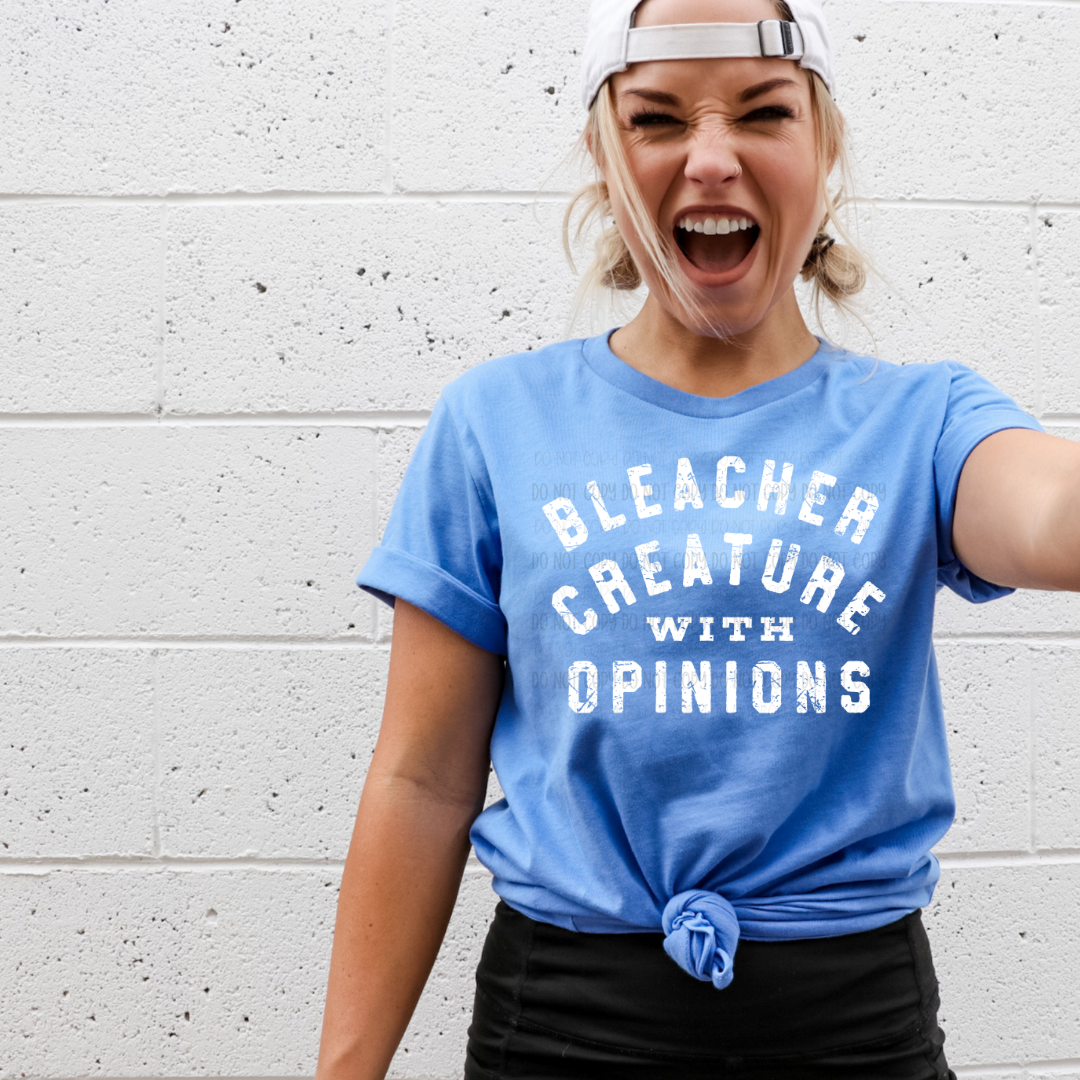 Bleacher Creature With Opinions | Graphic Apparel Tee