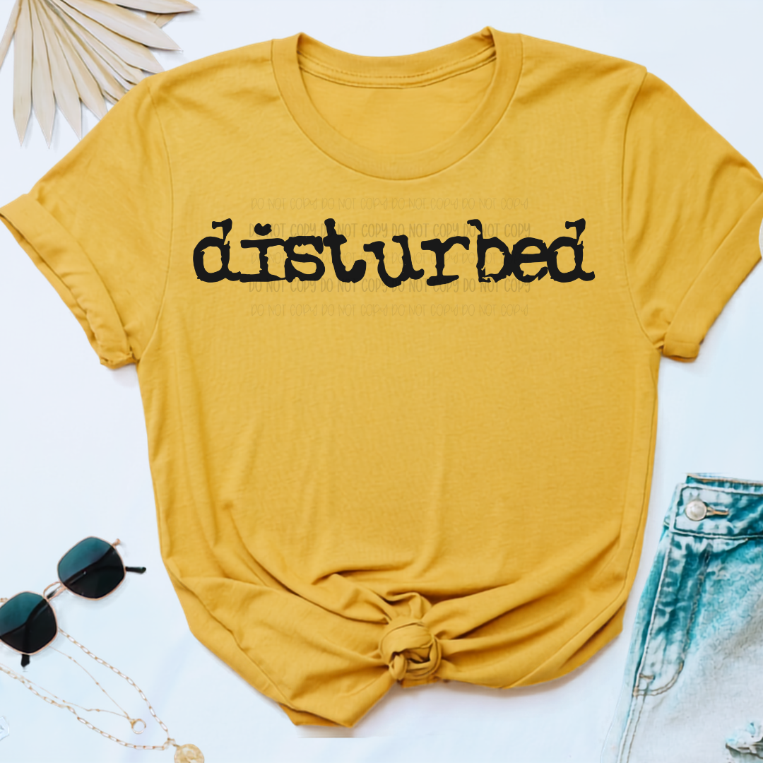 DISTURBED