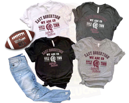 East Robertson Title Town Shirt