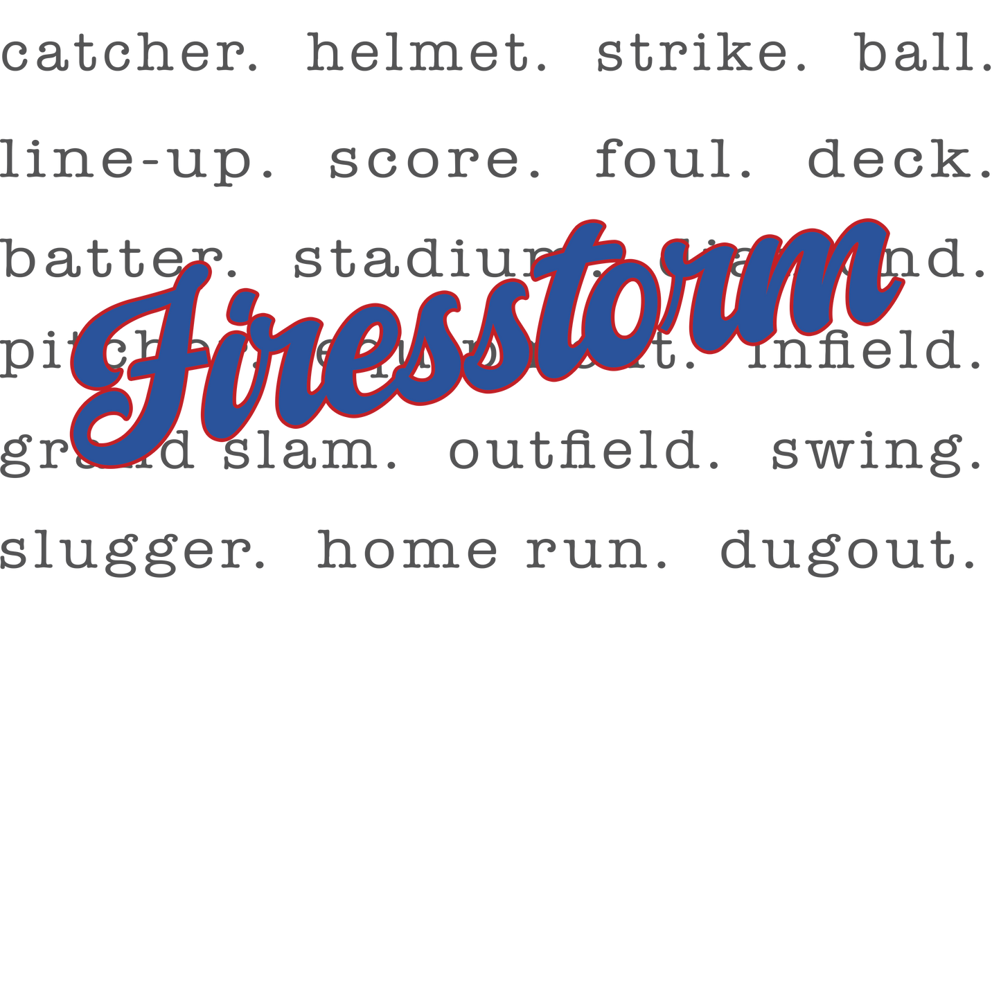Firestorm Word Art Shirt