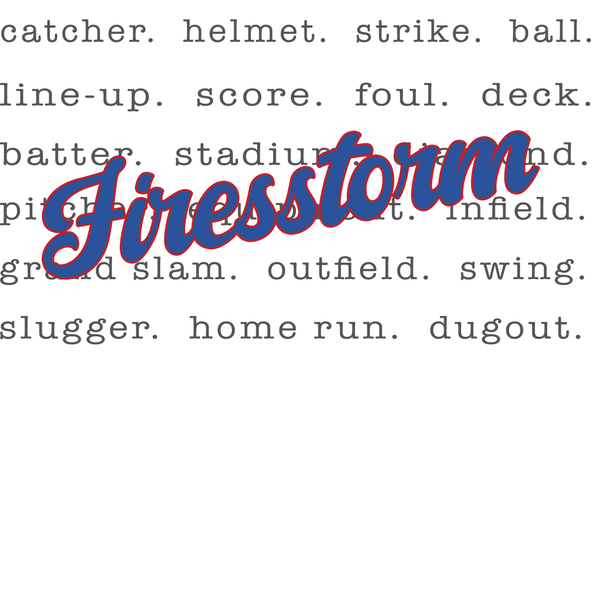 Firestorm Word Art Shirt