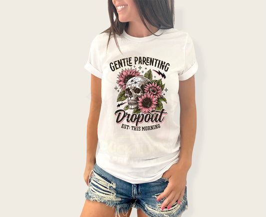 Gentle Parenting Drop Out Shirt