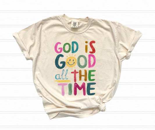 God is Good all of the Time Shirt