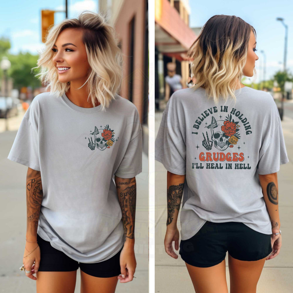 I Believe in Holding Grudges, I'll Heal in Hell_Shirt