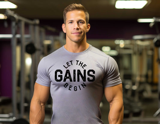 Let the Gains Begin_Shirt