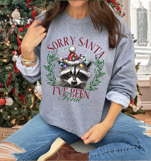 Sorry Santa I've Been Feral Racoon Shirt