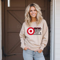 Suspect Spends all her Money at Target Shirt