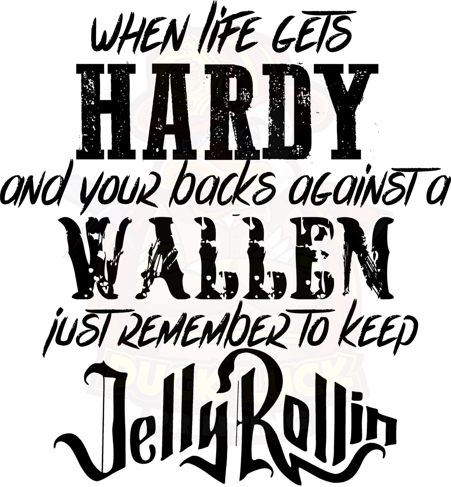 Hardy Wallen Jelly Rollin Tshirt