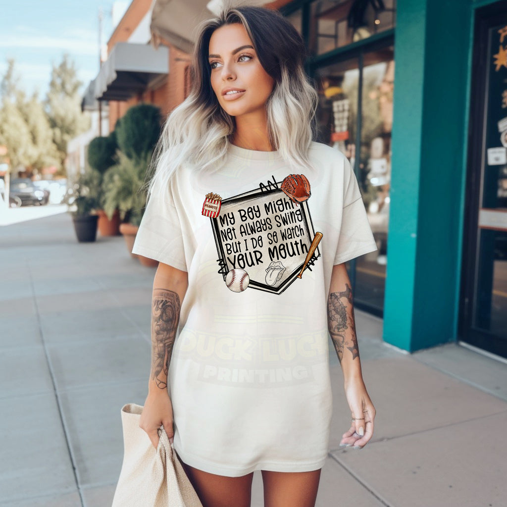 My Boy Might Not Always Swing, But I do so Watch Your Mouth_Shirt