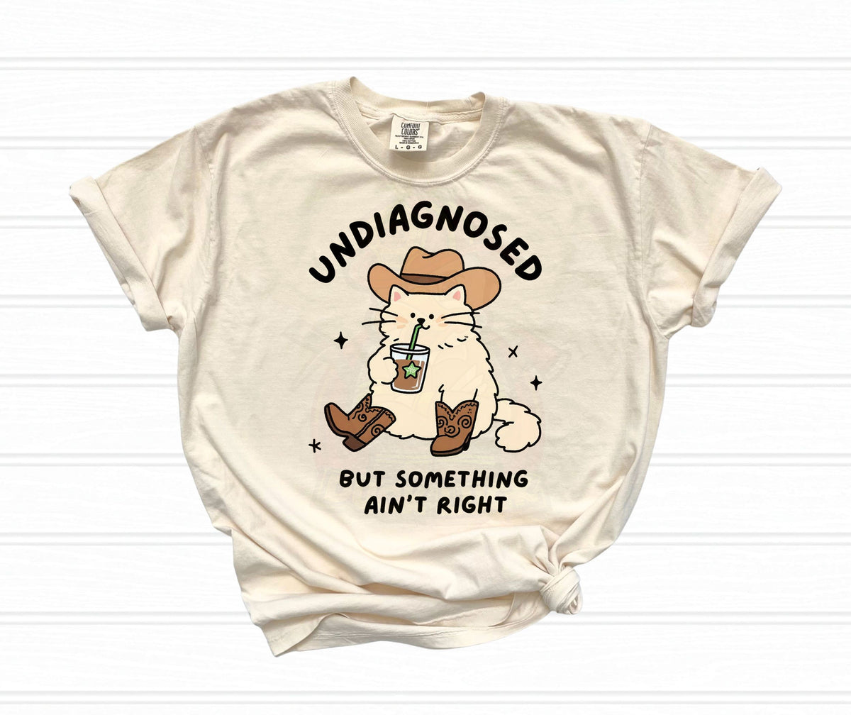 Undiagnosed But Something Ain't Right Shirt