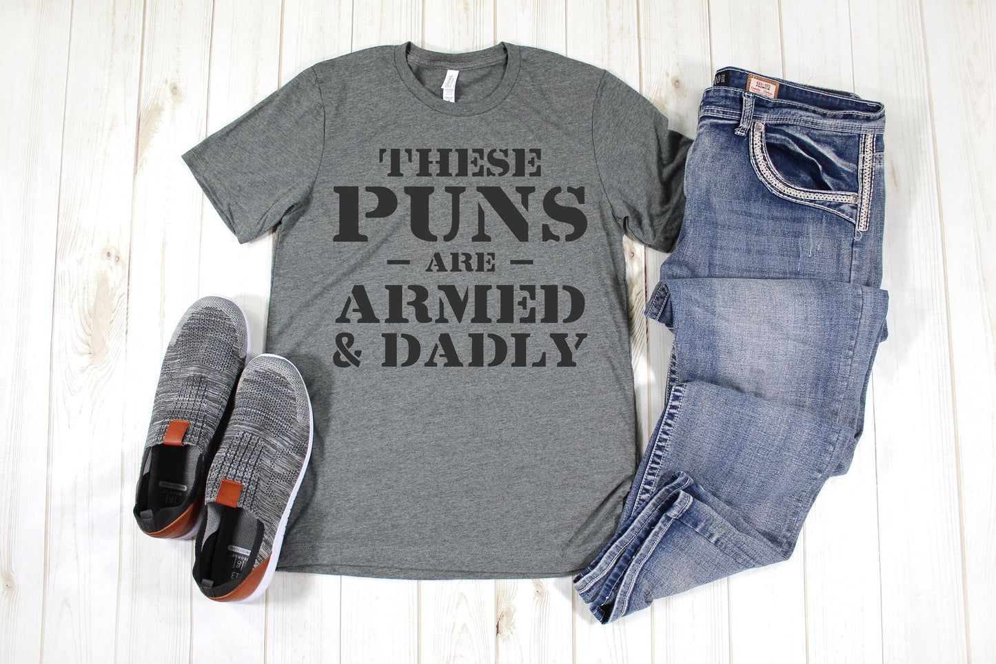 These Puns Are Armed And Dadly Tee