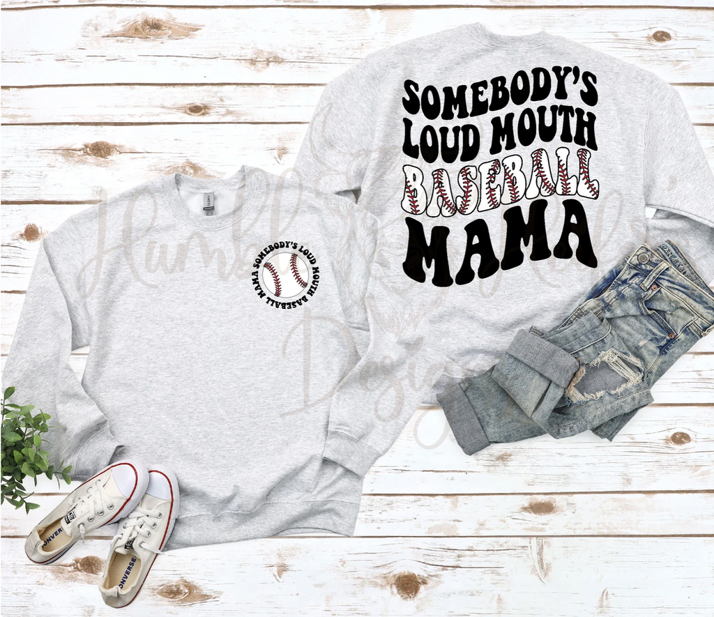 Somebodys Loud Mouth Baseball Mom