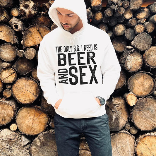 The Only BS I Need is Beer and Sex